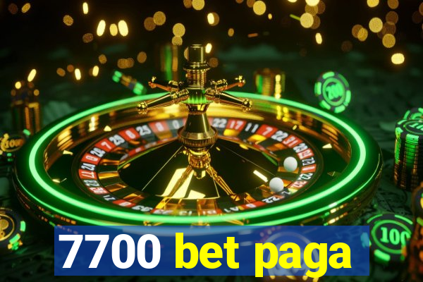 7700 bet paga